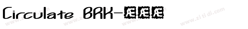 Circulate BRK字体转换